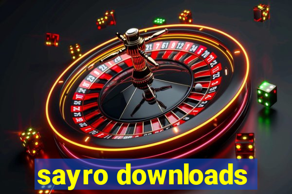 sayro downloads